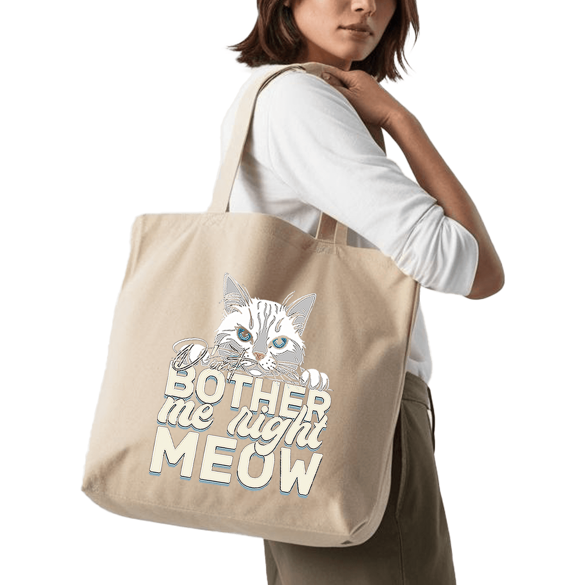 תיק בד TOTE BAG 'Don't Bother Me Right MEOW' - לאוהבי חתולים שרוצים קצת שקט 😾
