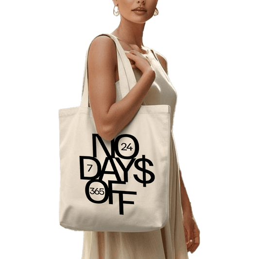 תיק בד TOTE BAG 'No Days Off' - ככה נראית מחויבות אמיתית 💸🔥